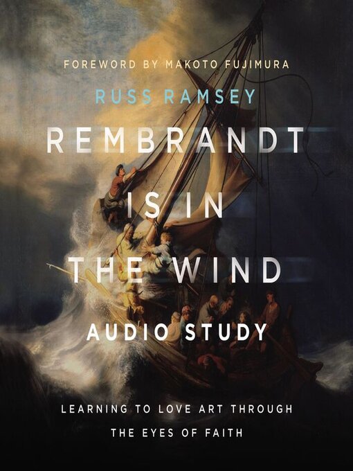 Title details for Rembrandt Is in the Wind by Russ Ramsey - Available